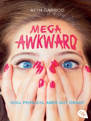 cover image of Mega Awkward--Voll peinlich, aber gut drauf